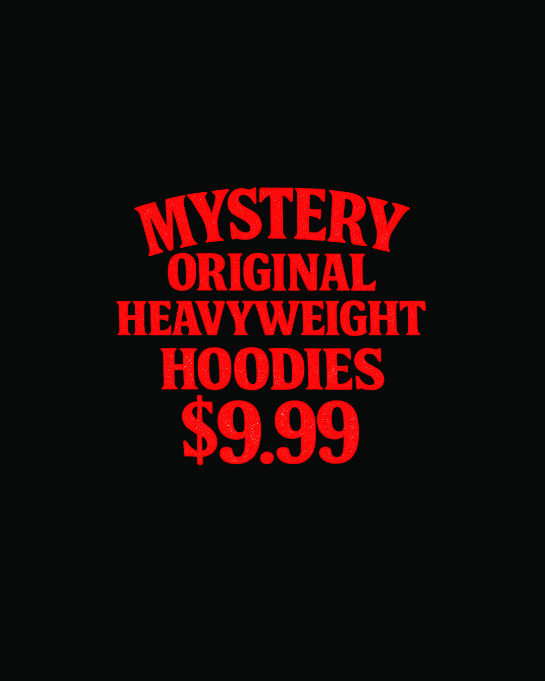 MYSTERY ORIGINAL HEAVYWEIGHT HOODIES